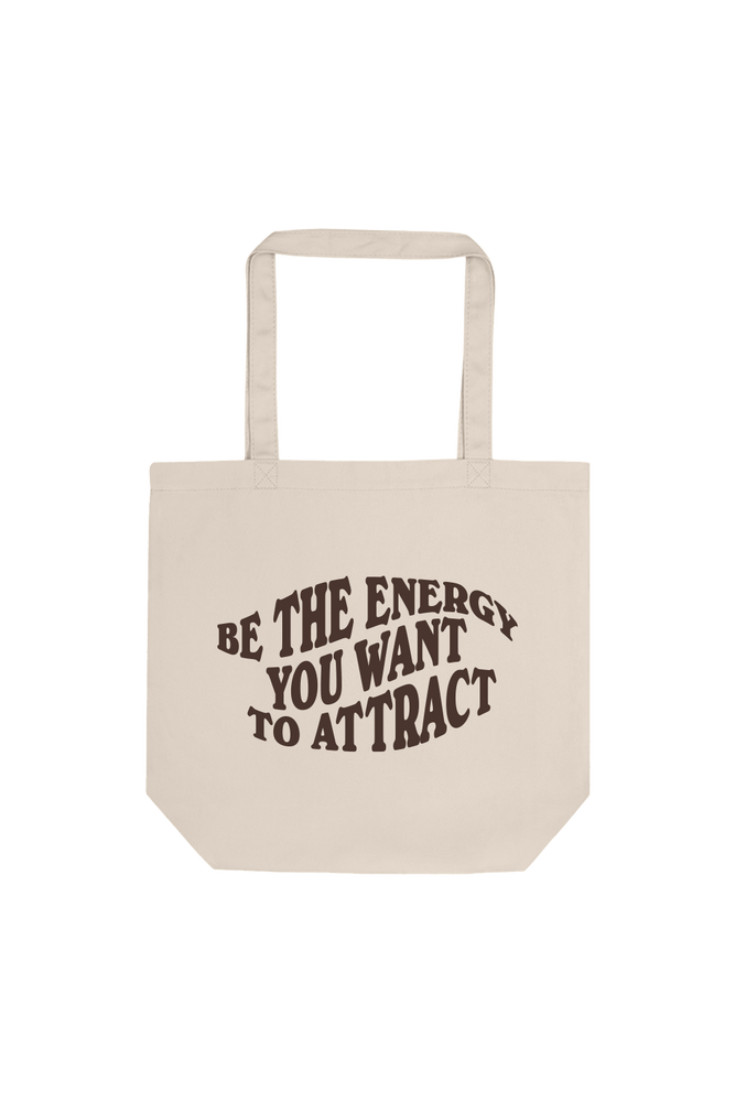 
                  
                    Be the Energy You Want to Attract tan tote bag
                  
                