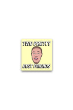 Jordan Scott: Pretty Best Friends Yellow Sticker