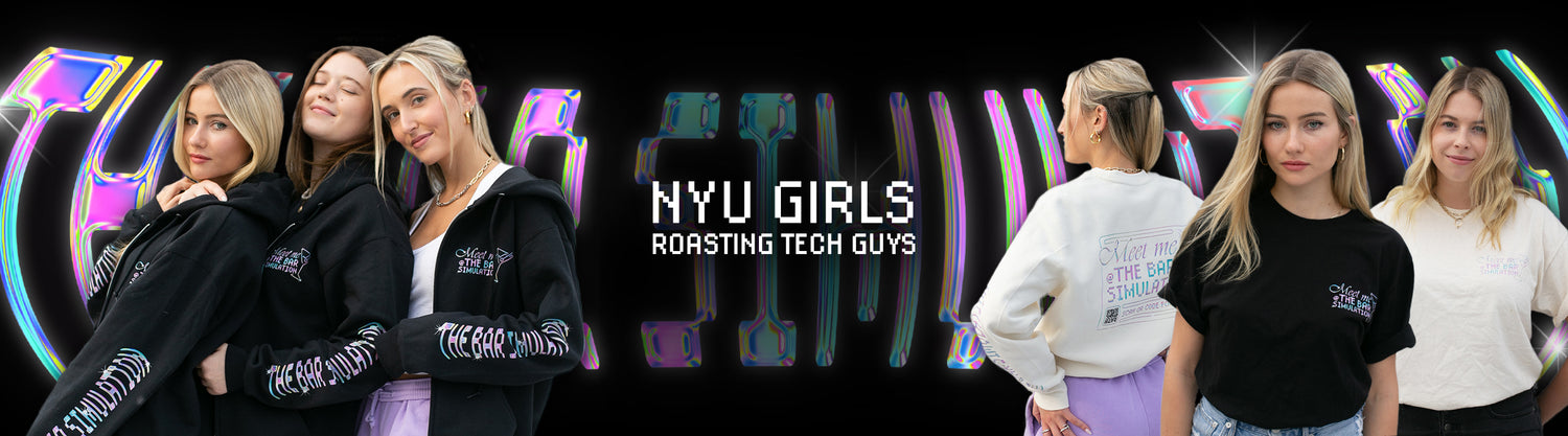 NYU Girls Roasting Tech Guys