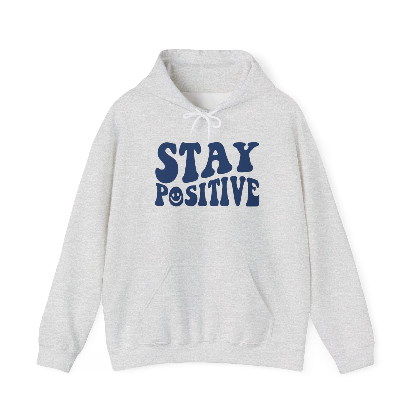 Stay Positive Premium Hoodie