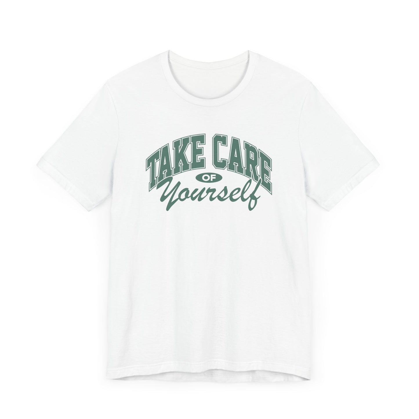 Take Care of Yourself Short Sleeve Tee