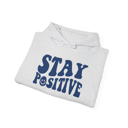 Stay Positive Premium Hoodie