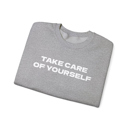 Take Care of Yourself Crewneck Sweater