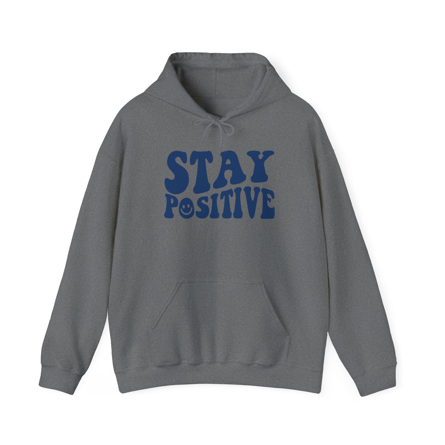 Stay Positive Premium Hoodie