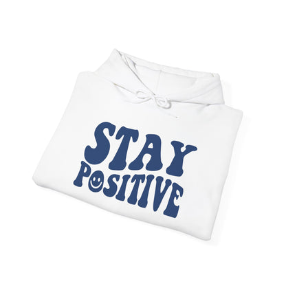 Stay Positive Premium Hoodie