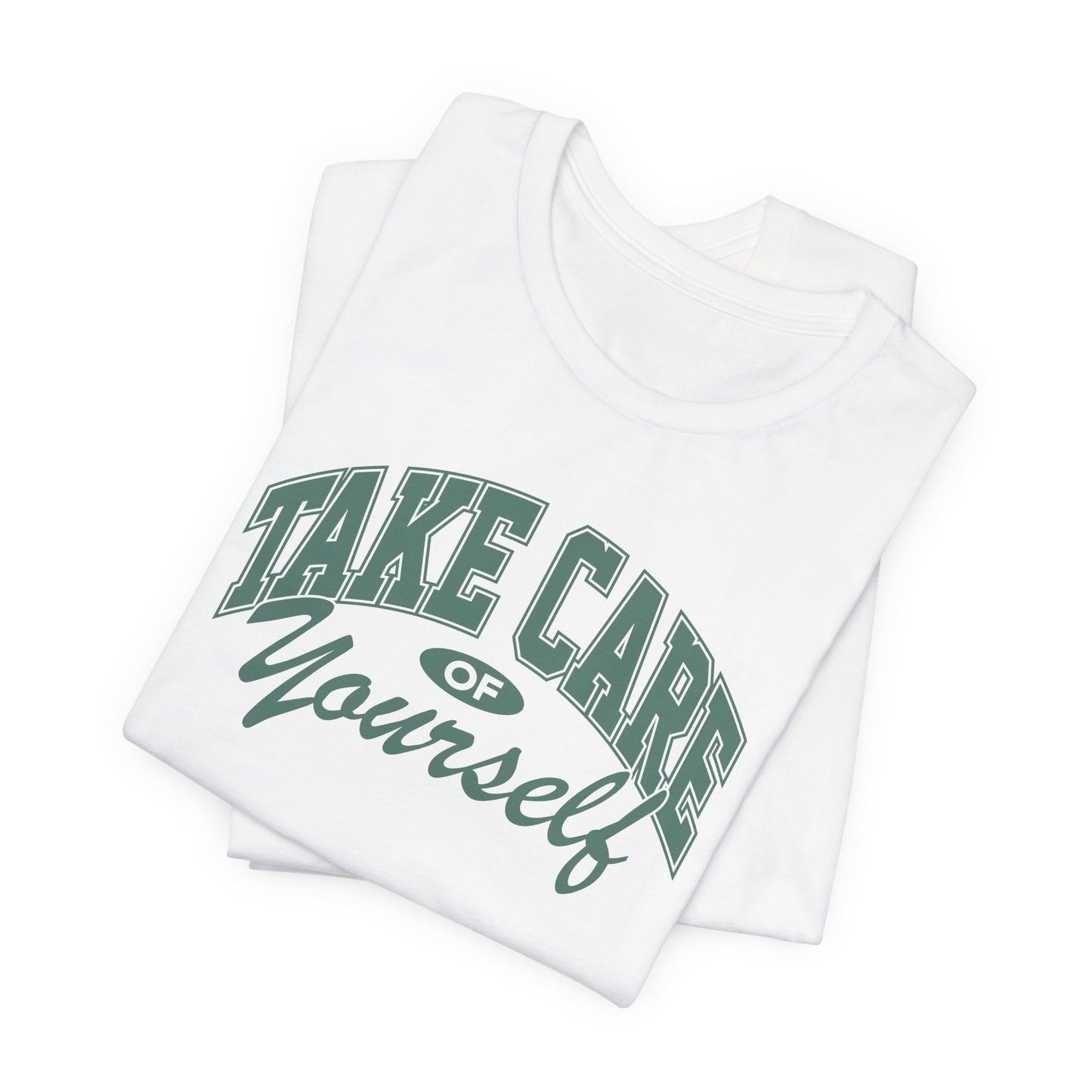 Take Care of Yourself Short Sleeve Tee