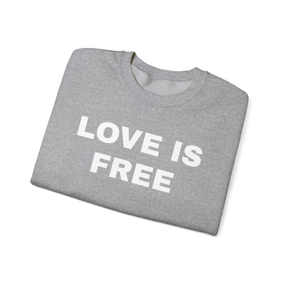 Love is Free Crewneck Sweater