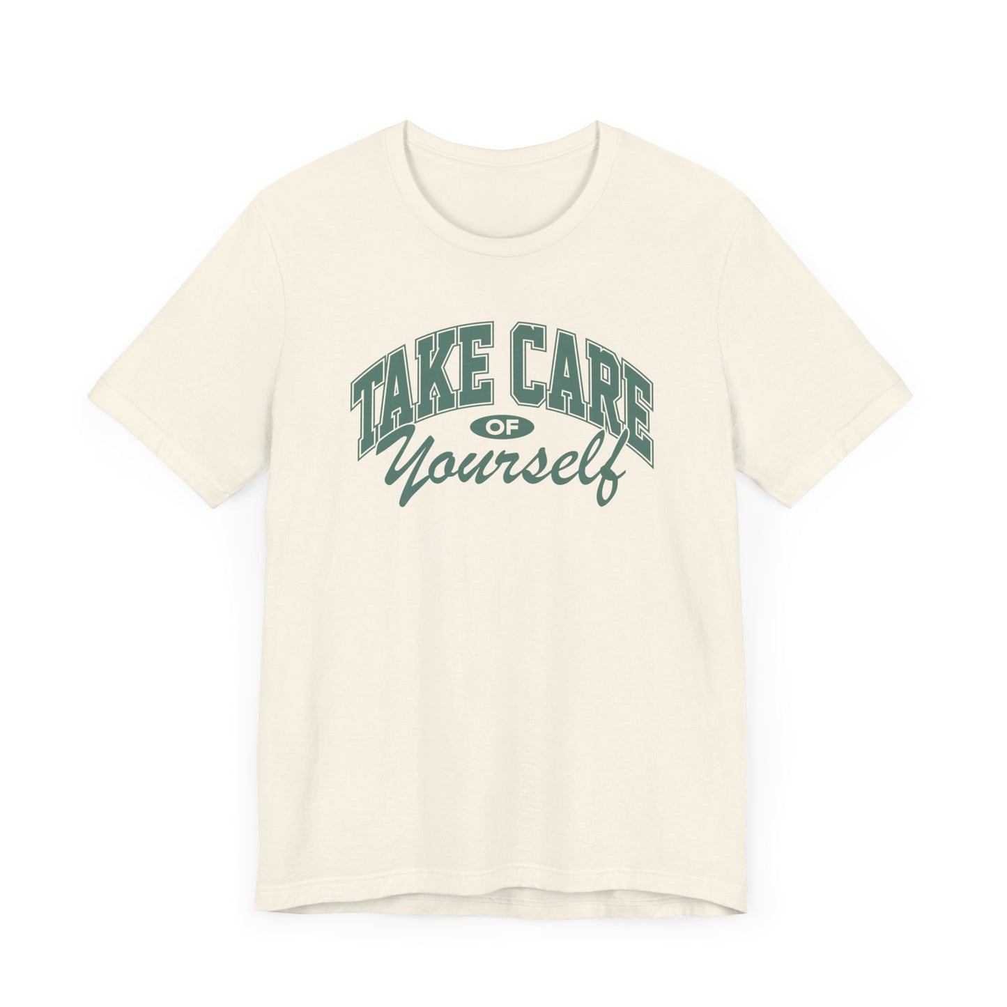 Take Care of Yourself Short Sleeve Tee