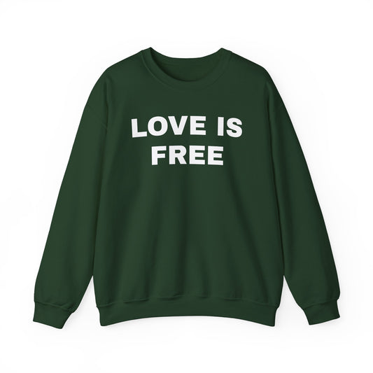 Love is Free Crewneck Sweater