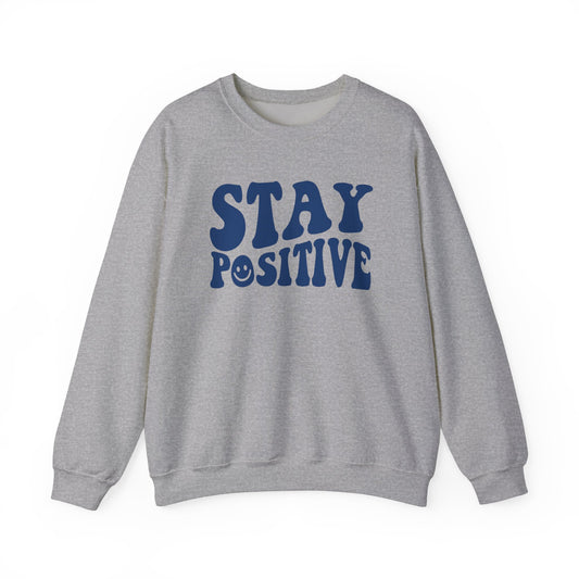 Stay Positive Crewneck Sweater