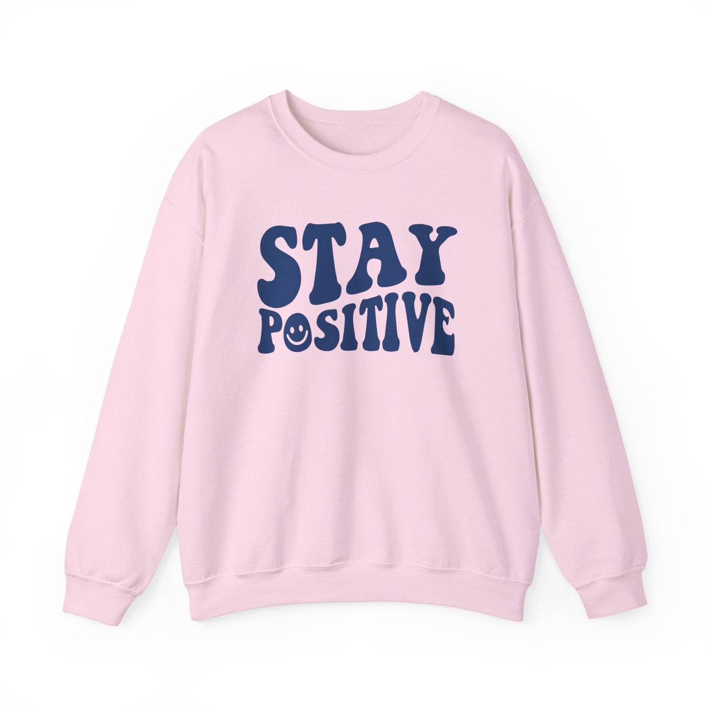 Stay Positive Crewneck Sweater