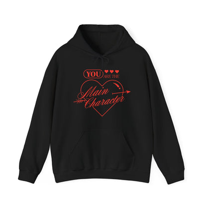 You Are The Main Character Hoodie