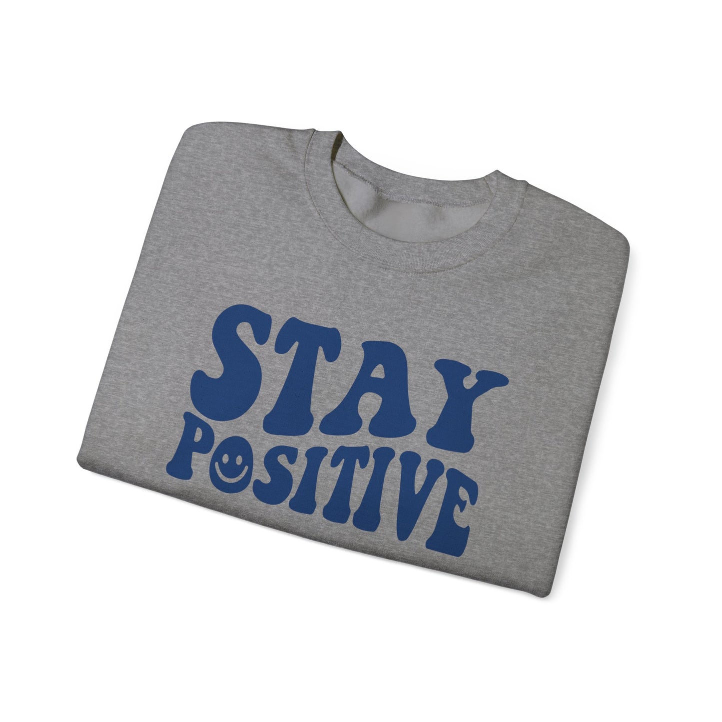 Stay Positive Crewneck Sweater