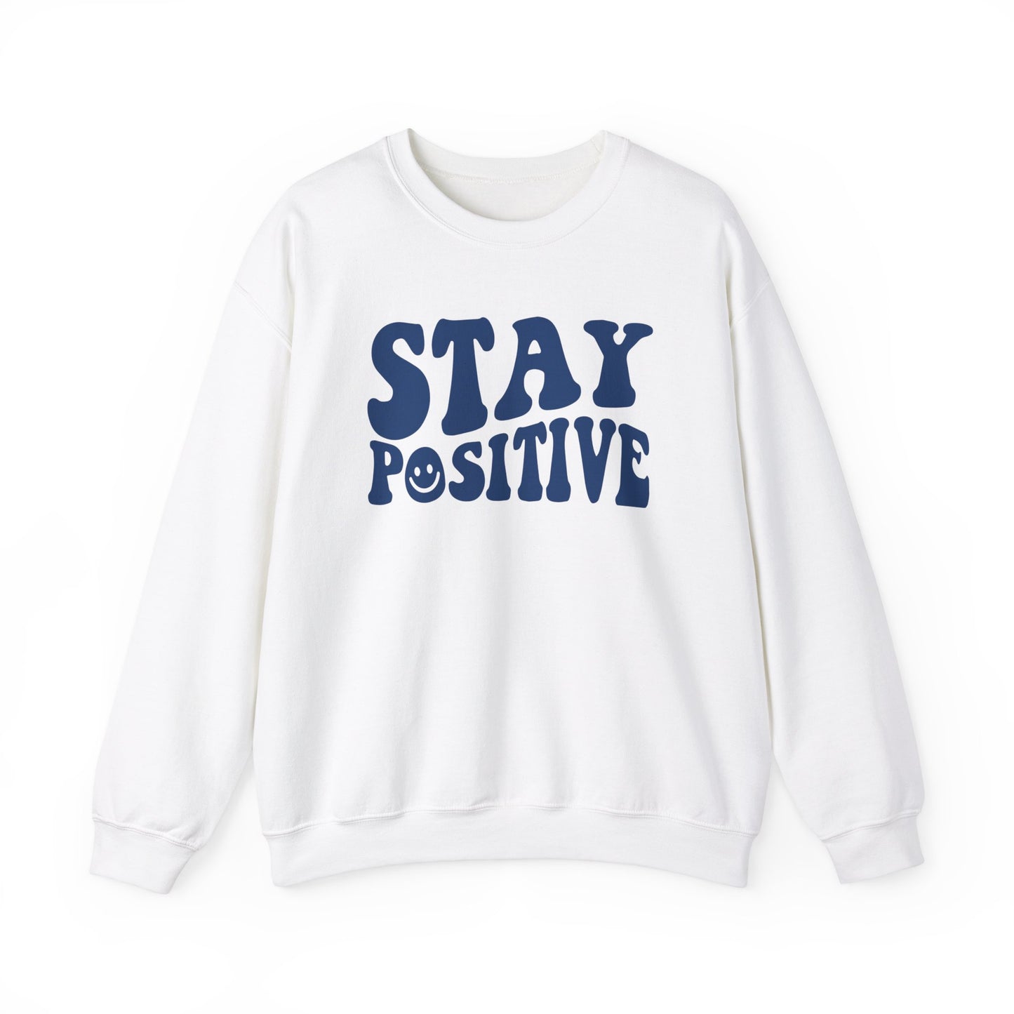 Stay Positive Crewneck Sweater