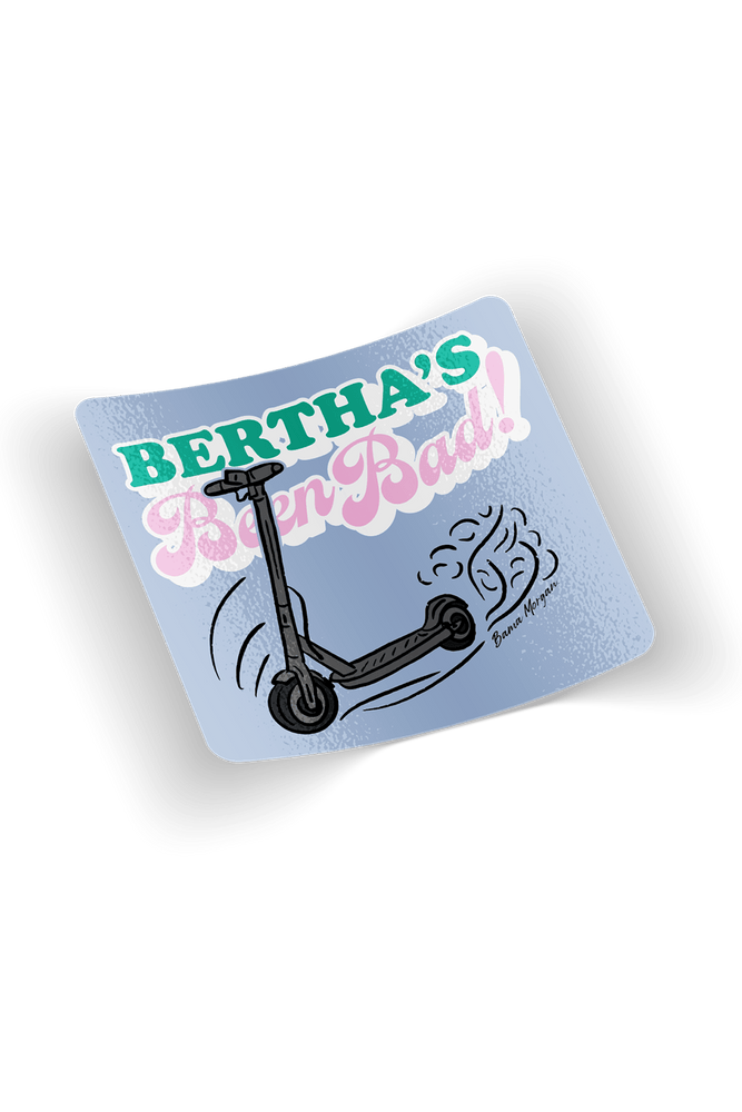 Bama Morgan: Bertha's Been Bad Sticker