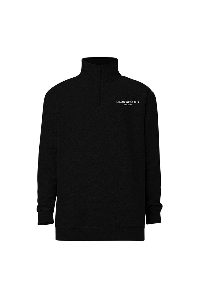Dads Who Try: Staple Black Quarter Zip