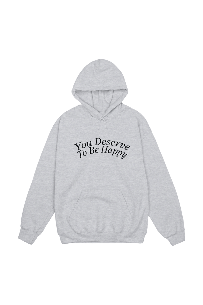 Fanjoy: You Deserve To Be Happy Ash Grey Hoodie