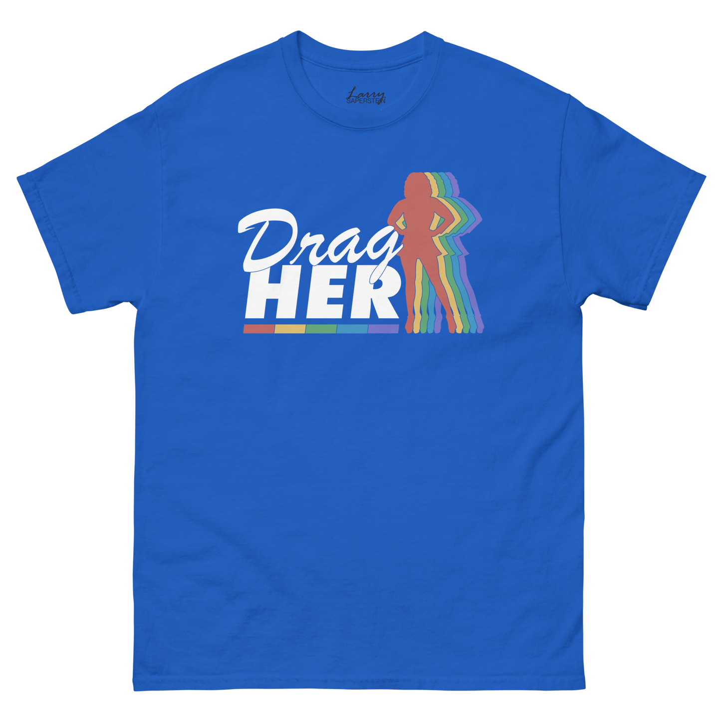 Pride 2023: Larry Saperstein Drag Her Tee