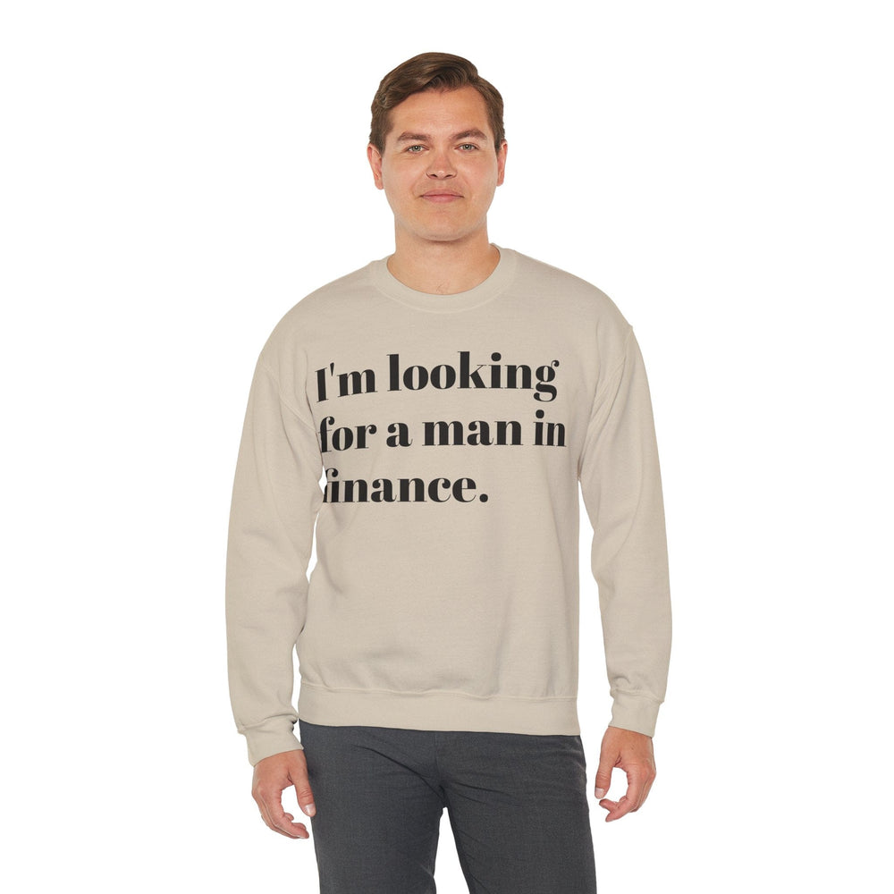 I'm looking for a man in finance Unisex Crewneck Sweater