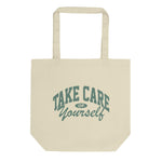 Fanjoy Take Care of Yourself Eco Tote Bag