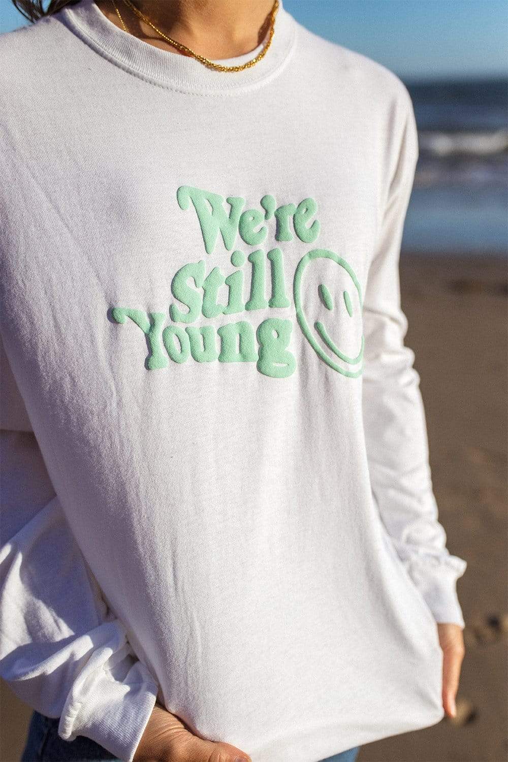 Fanjoy: We’re Still Young White Longsleeve