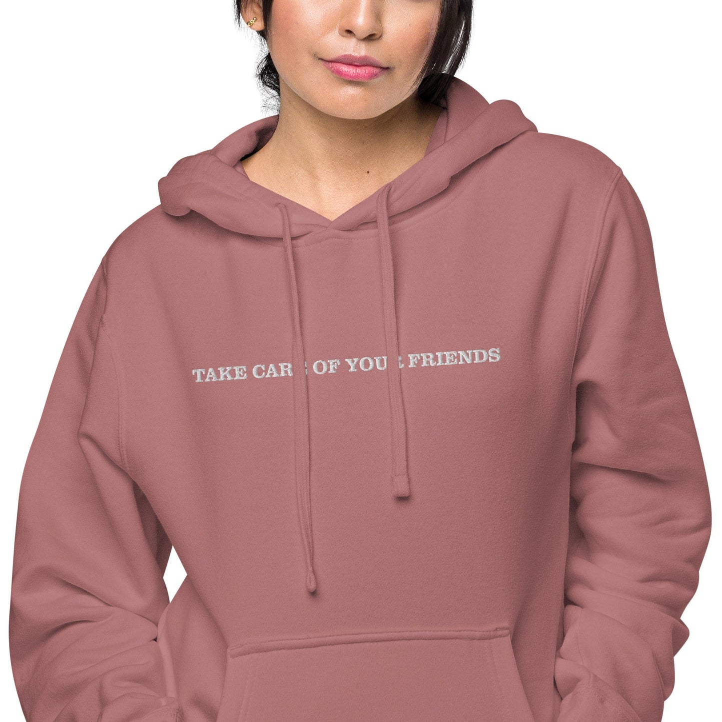 Take Care of Your Friends pigment-dyed hoodie