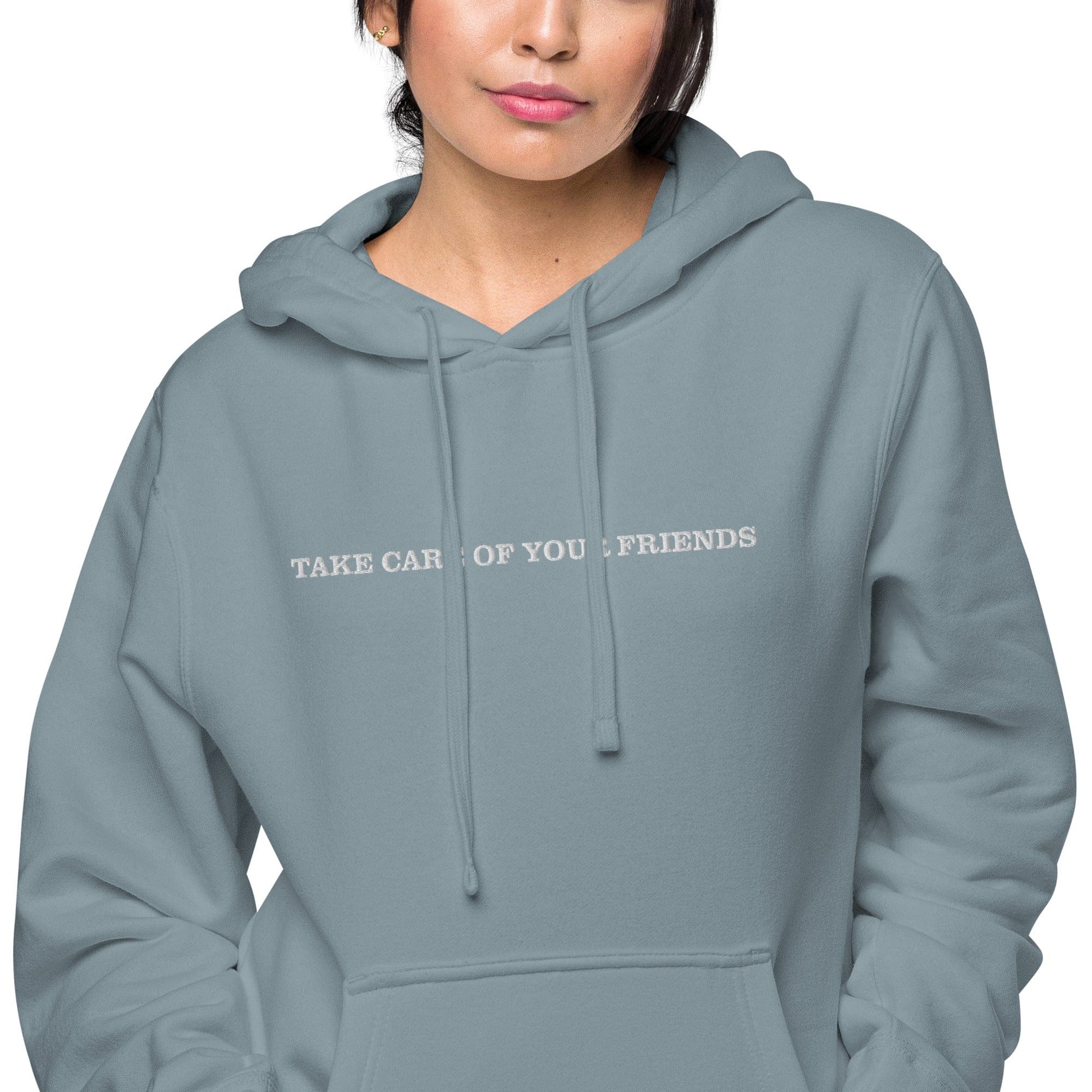 Take Care of Your Friends pigment-dyed hoodie