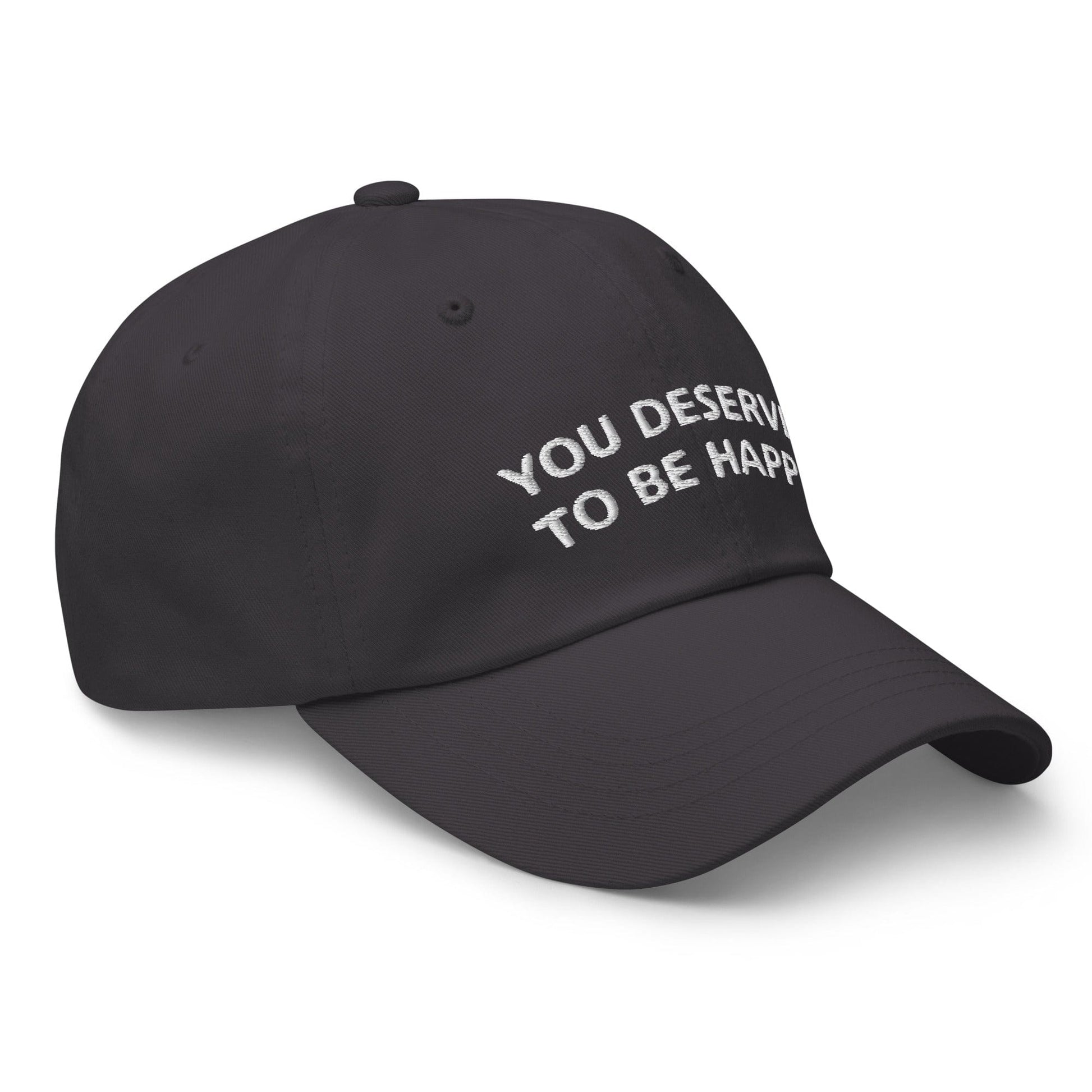 You Deserve to be Happy Dad hat