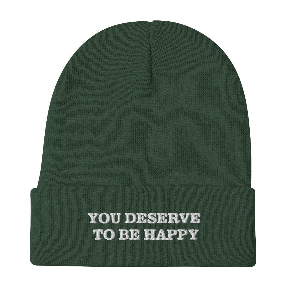 You Deserve to be Happy Embroidered Beanie