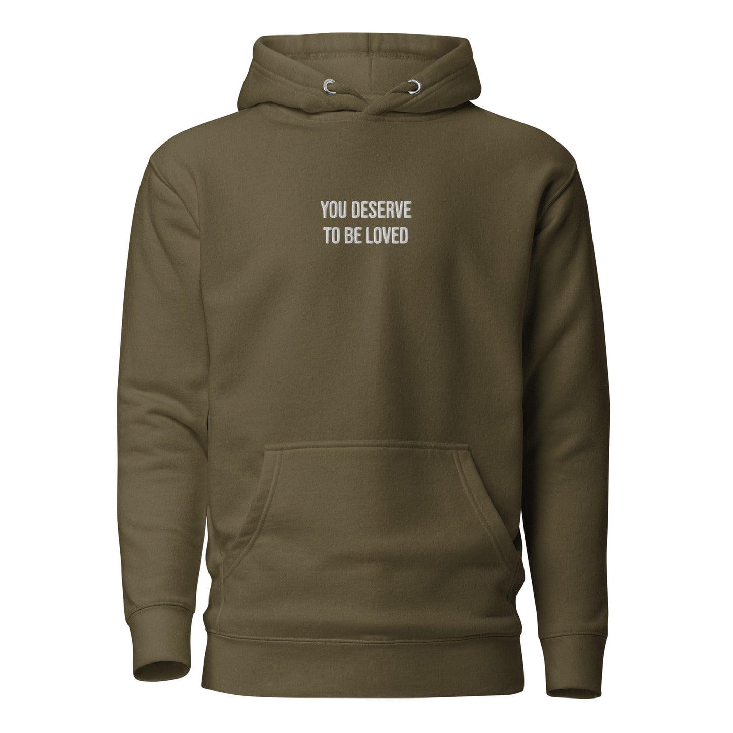 You Deserve To Be Loved Premium Hoodie