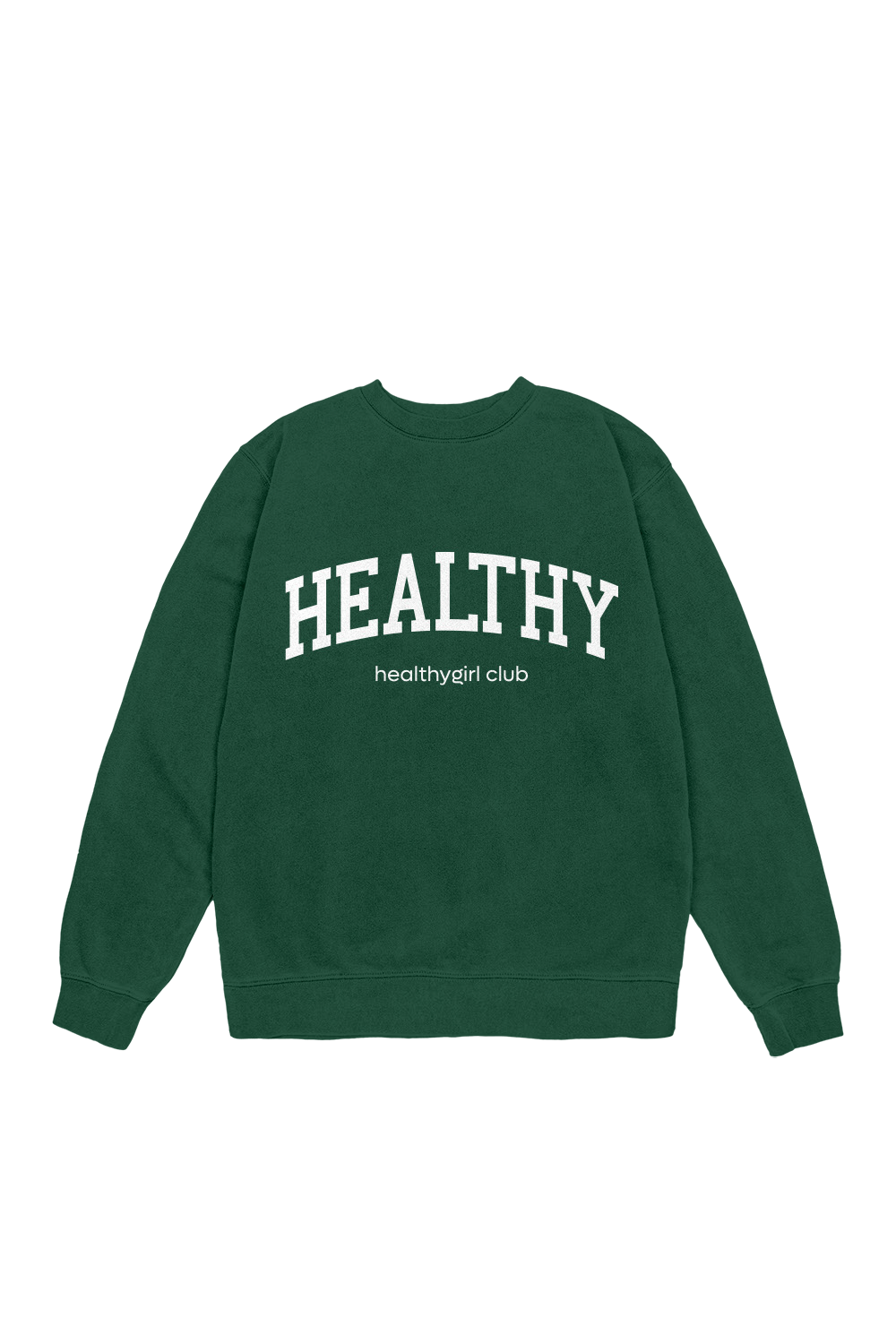 HealthyGirl Kitchen: Healthy Forest Green Crewneck