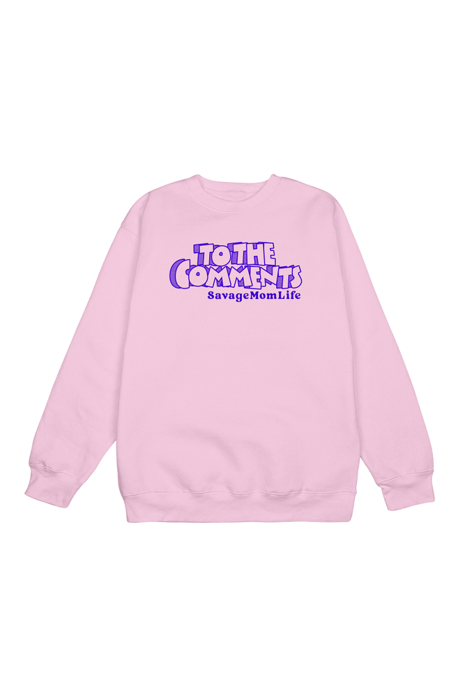 
                  
                    SavageMomLife: To The Comments Pink Crewneck
                  
                