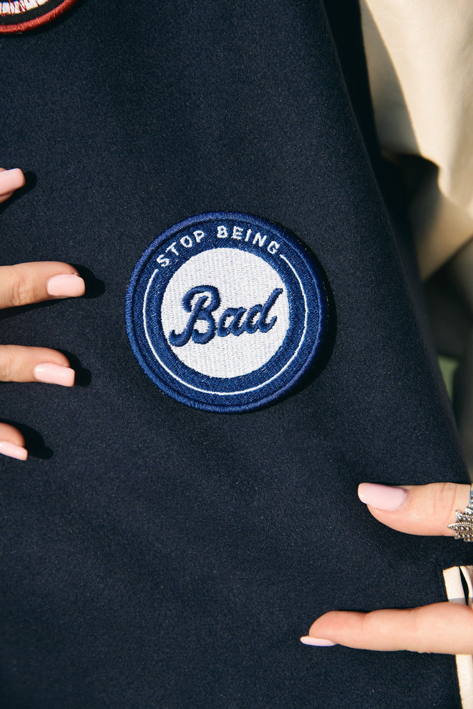 
                  
                    Stop Being Bad! Embroidered Patch
                  
                