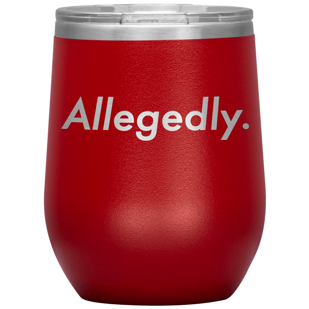
                  
                    Giggly Squad: Allegedly Pink Wine Tumbler
                  
                