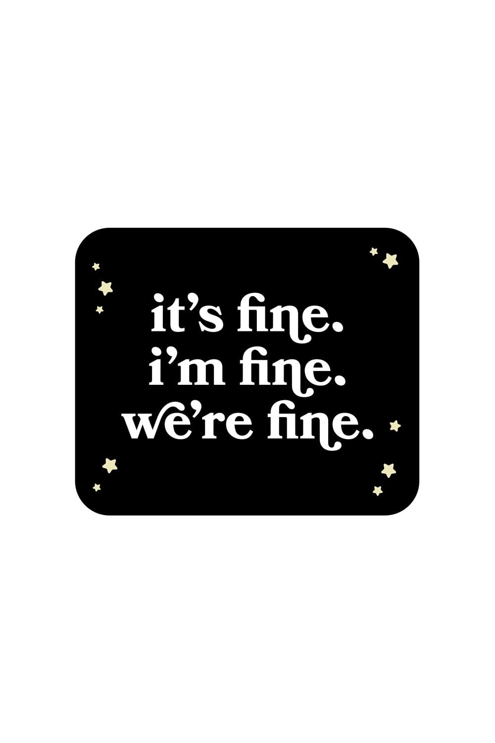 Kelsey Impicciche: It's Fine Black Mousepad