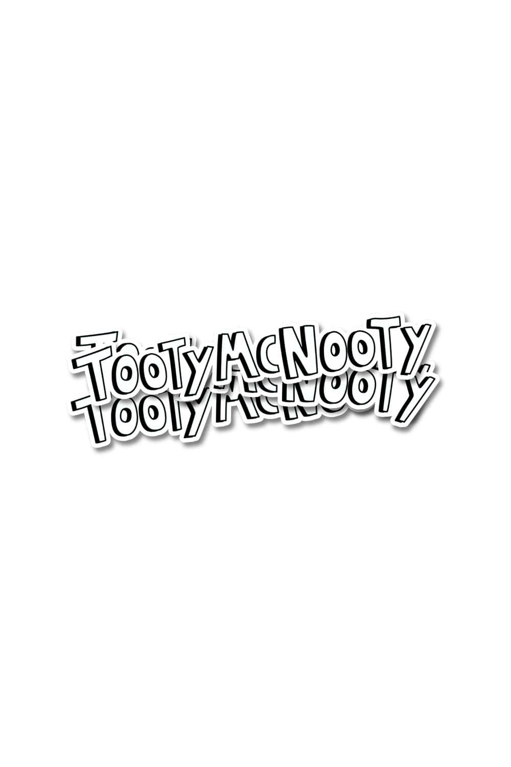 Tooty McNooty: Signature Sticker