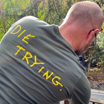 The Spirited Man Die Trying! Green Shirt