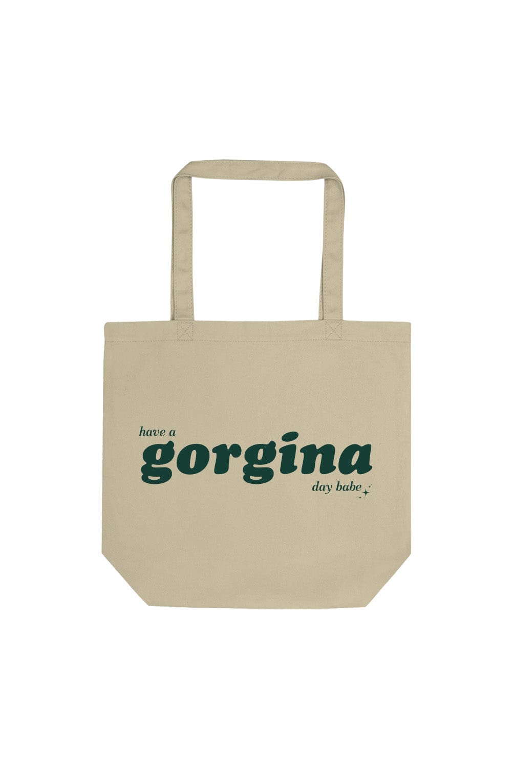 Zachariah: Have a Gorgina Day Babe Beige Tote Bag